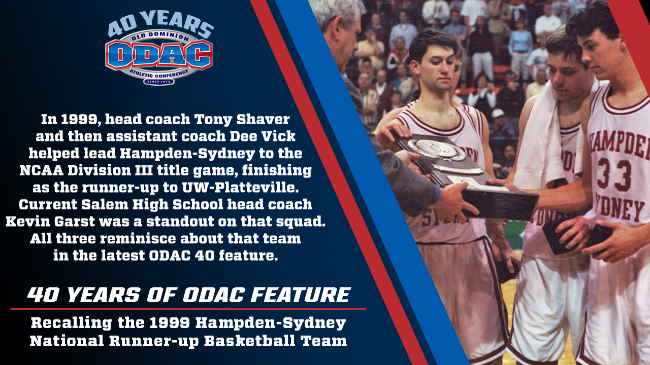 ODAC 40 Feature: Reliving Hampden-Sydney's Run to the Division III Men's Basketball Title Game