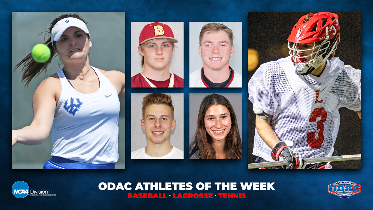 ODAC Athletes of the Week | Baseball, Lacrosse, Tennis